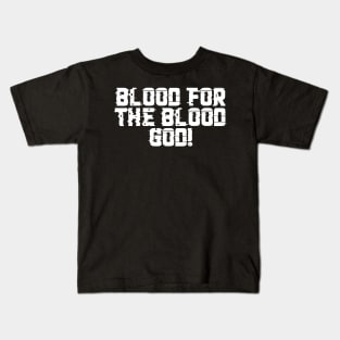 Blood God Warcry - Marines Battle Cry Kids T-Shirt